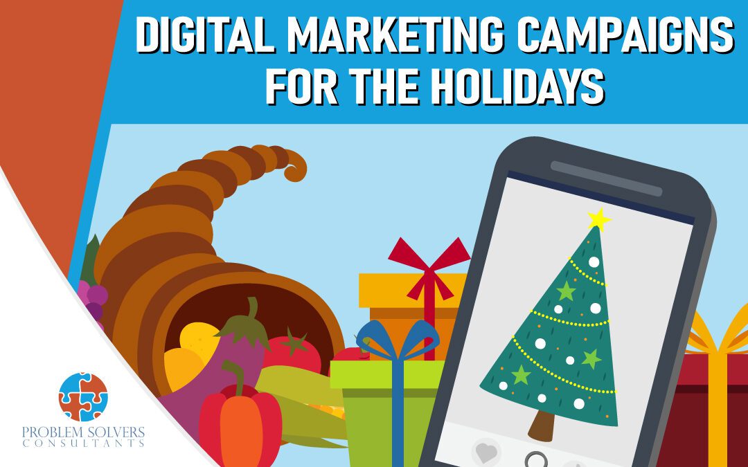 Digital Marketing Campaigns for the Holidays