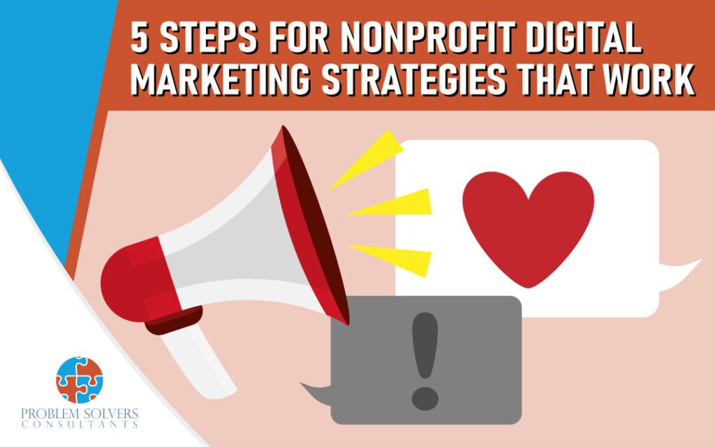 Effective digital marketing strategies for nonprofit organizations.
