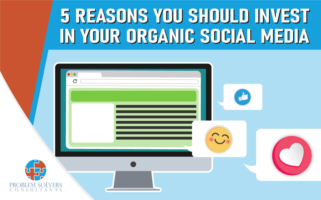 📲5 Reasons You Should Invest In Your Organic Social Media