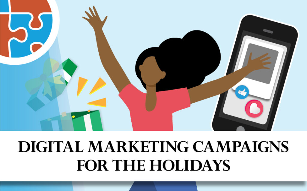 Holiday-themed digital marketing campaigns.