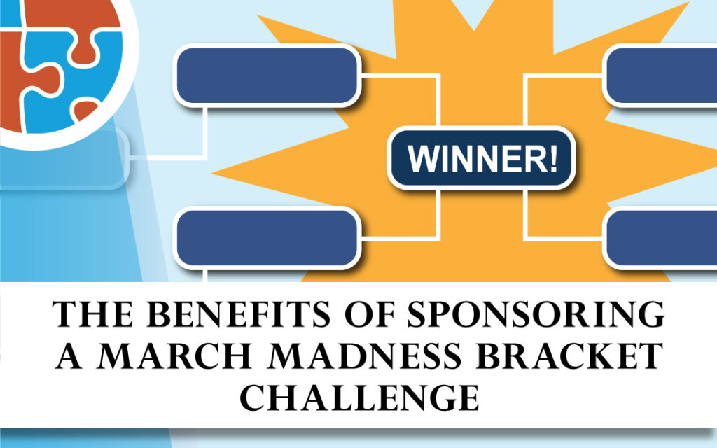 Sponsoring a March Madness bracket challenge offers numerous benefits.