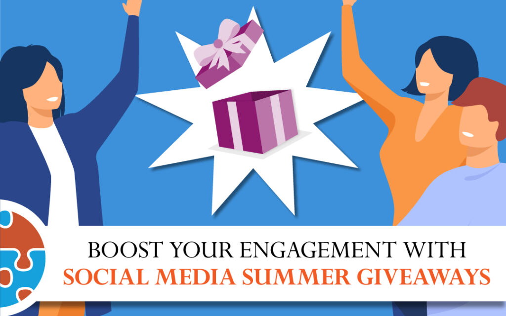 Illustration of three people raising their arms near a gift box with a ribbon. Text below reads, "Boost Your Engagement with Social Media Summer Giveaways and Conversion Tracking.