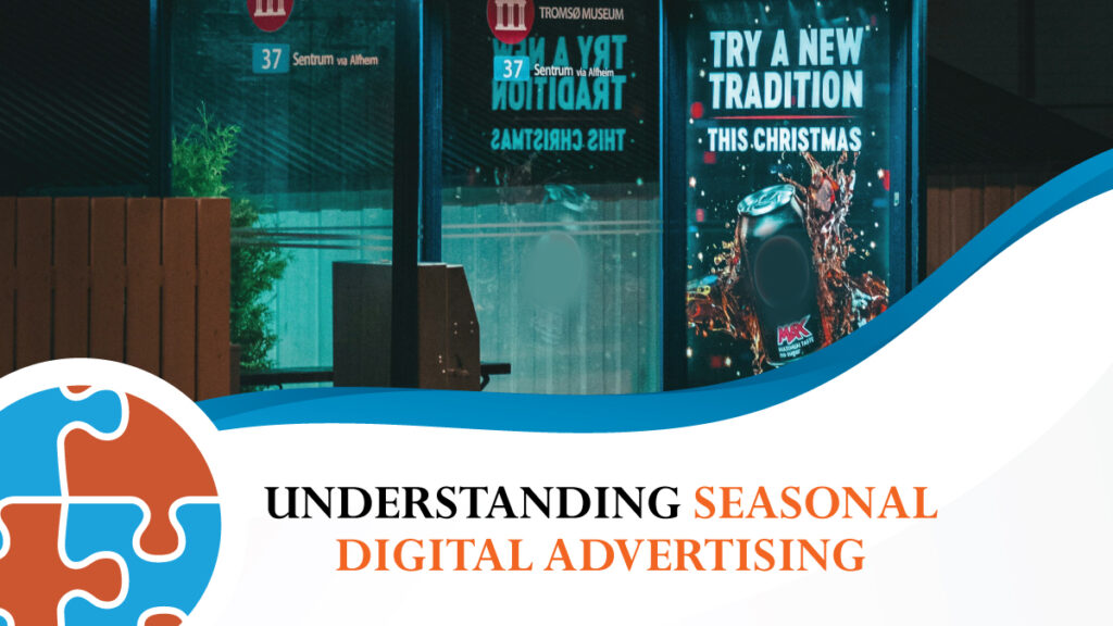 Bus stop with digital ad for holiday beverage. Text overlay: "Understanding Seasonal Digital Advertising for Small Business.