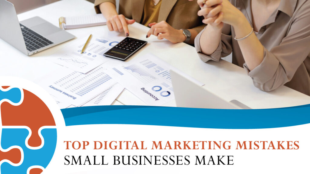 Two people at a desk analyze financial documents and use a calculator. Text below reads, "Top Digital Marketing Mistakes Small Businesses Make.