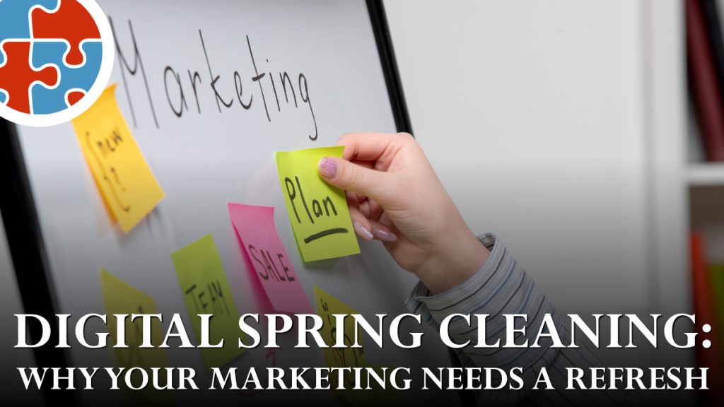 A hand places a sticky note labeled "Plan" on a whiteboard with other colorful notes, under the heading "Marketing." Text reads: "Digital Spring Cleaning: Why Your Marketing Needs a Refresh.